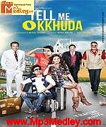Tell MeO Khuda 2011 song download